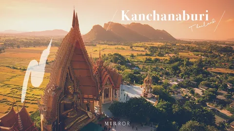 "ที่เที่ยวธรรมชาติ" ตะลุยถ่ายรูป ทริป "กาญจนบุรี"