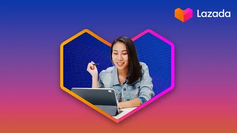 Lazada แชร์ทริกแบบวงใน เปิดเว็บสอนแม่ค้าออนไลน์ ทำการตลาดครบสูตร งานนี้เรียนฟรี แถมมีใบเซอร์