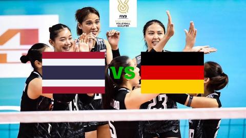 ช่องทางชมสด "วอลเลย์บอลหญิงทีมชาติไทย" VS "ทีมชาติเยอรมนี" โอลิมปิก 2024 รอบคัดเลือก
