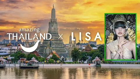 ททท.ดึง “ลิซ่า” อะเมซิ่ง ไทยแลนด์ แอมบาสเดอร์ นาน 1 ปี โปรโมตท่องเที่ยวไทย