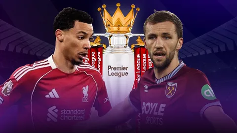 LIVE ถ่ายทอดสด ลิเวอร์พูล พบ เวสต์แฮม บอลวันนี้ 28 ก.พ. 69 ดูบอลสด 22.00 น. พรีเมียร์ลีก 2025-26