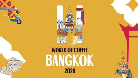 ปักหมุดรอ World of Coffee Bangkok 2026 งานใหญ่ที่คอกาแฟห้ามพลาด 7-9 พ.ค. นี้ ที่ไบเทค บางนา