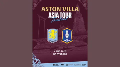 Aston Villa ยักษ์ใหญ่พรีเมียร์ลีก เตรียมบุกไทย ดวล BG Pathum United ในศึกอุ่นเครื่องระดับโลก