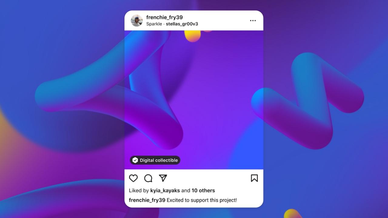 Instagram ขยายการแสดงผลภาพ NFT ใน 100 ประเทศทั่วโลก