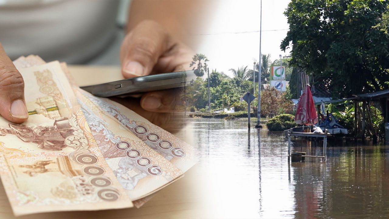 ปภ. อัปเดตโอนเงินเยียวยาน้ำท่วม 2568 เพิ่ม 5 จังหวัด