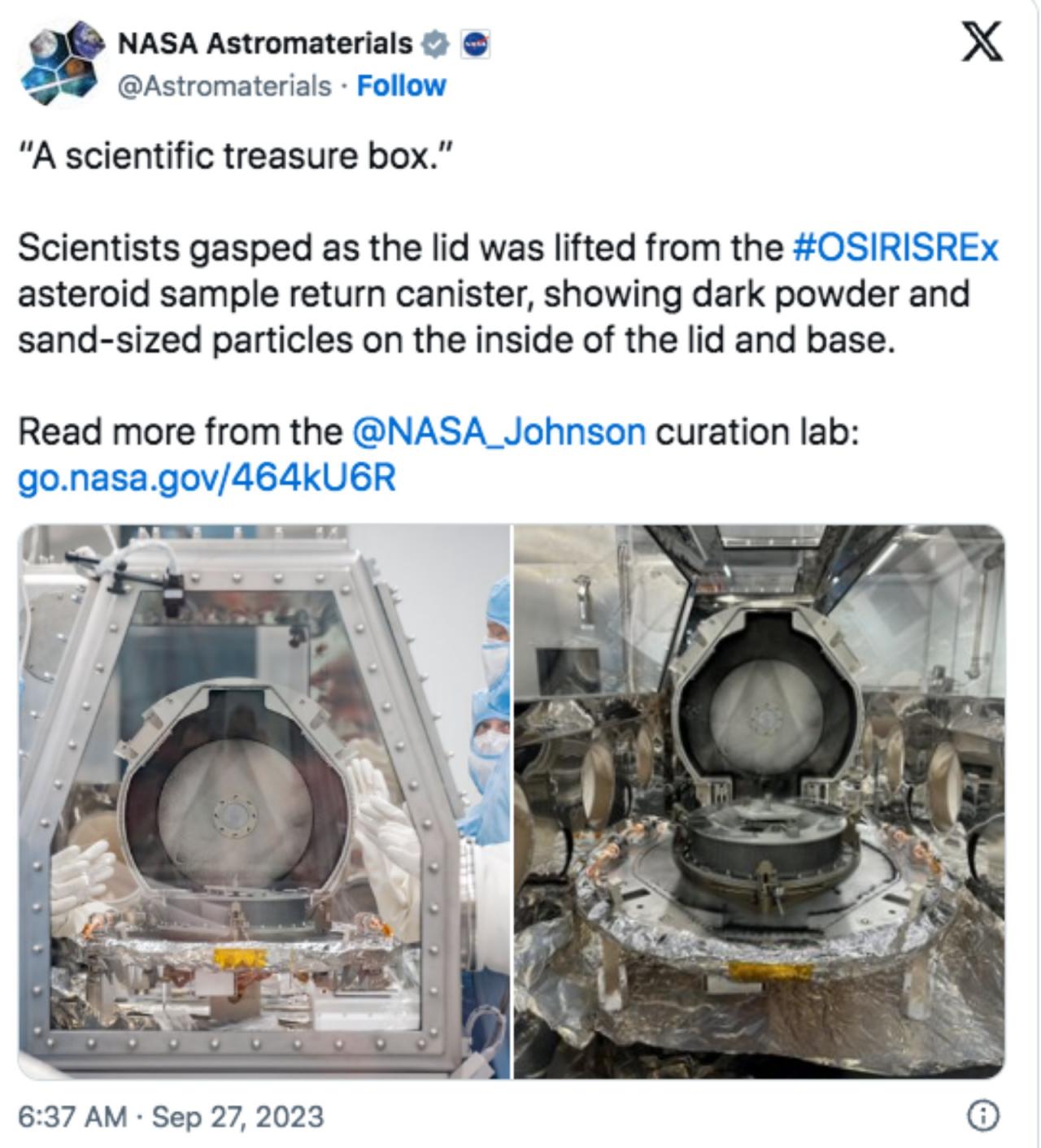 NASA posts images and messages on X or native Twitter.  Progress Report The capsule containing samples from the asteroid Bennu has been opened. 