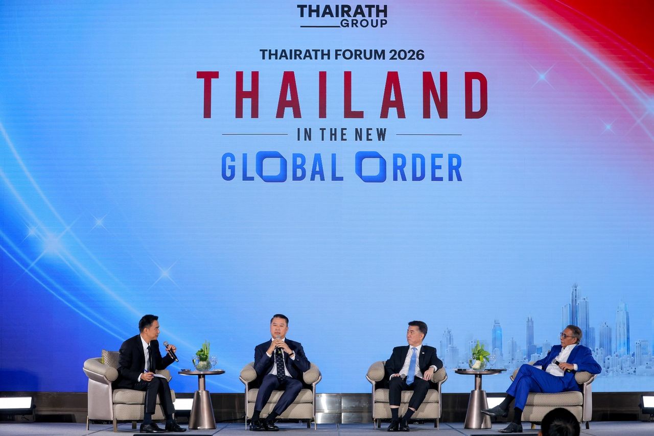 THAIRATH FORUM 2026: THAILAND IN THE NEW GLOBAL ORDER ชวนจับตาทิศทางประเทศไทย ในหัวข้อ“พลิกโฉมยุทธศาสตร์เศรษฐกิจไทย”