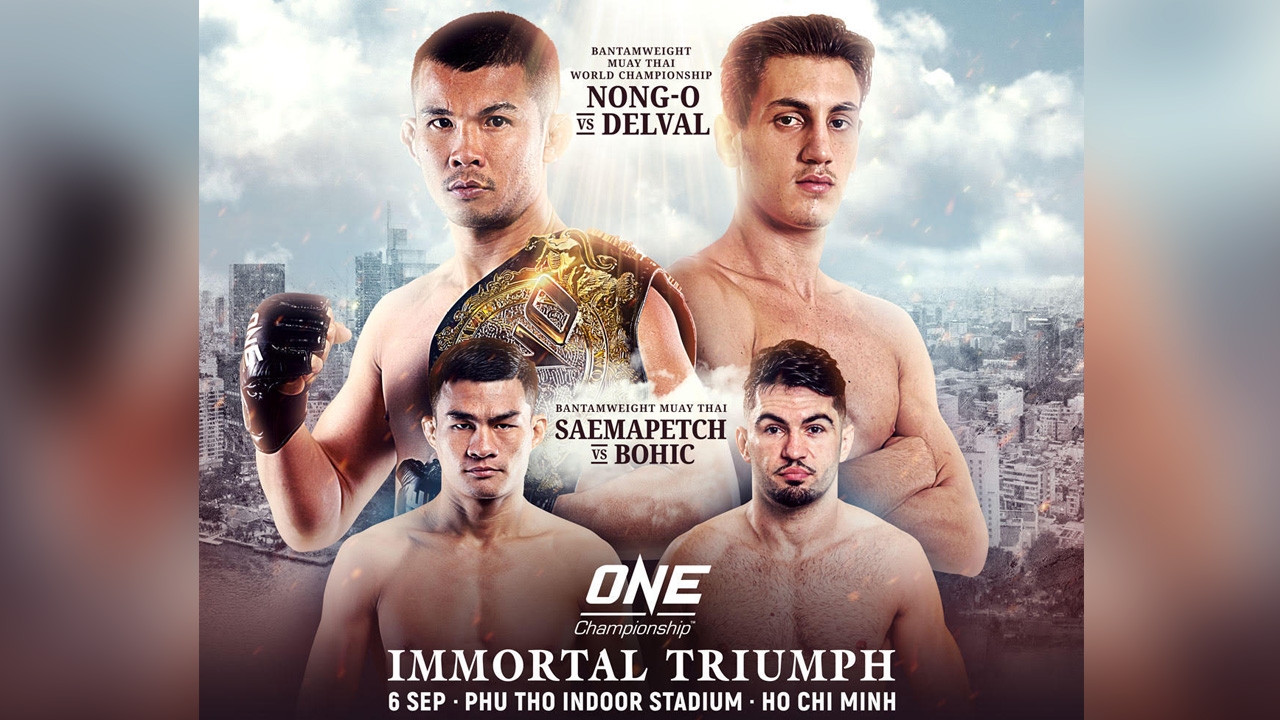 เปิดโปรแกรมเดือด ONE: IMMORTAL TRIUMPH ที่เวียดนาม