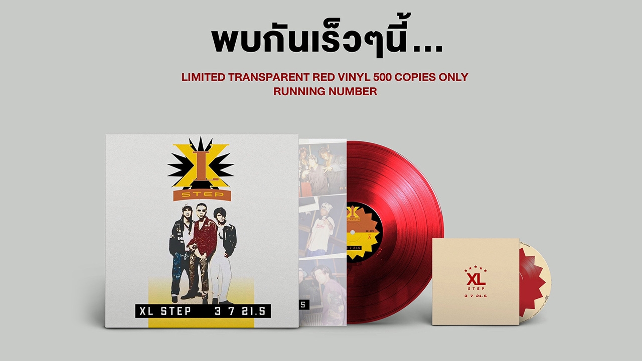 XL STEP เปิดจอง อัลบั้ม “3 7 21.5” ในรูปแบบพิเศษกับแผ่นเสียงสีแดง และแผ่นซีดี