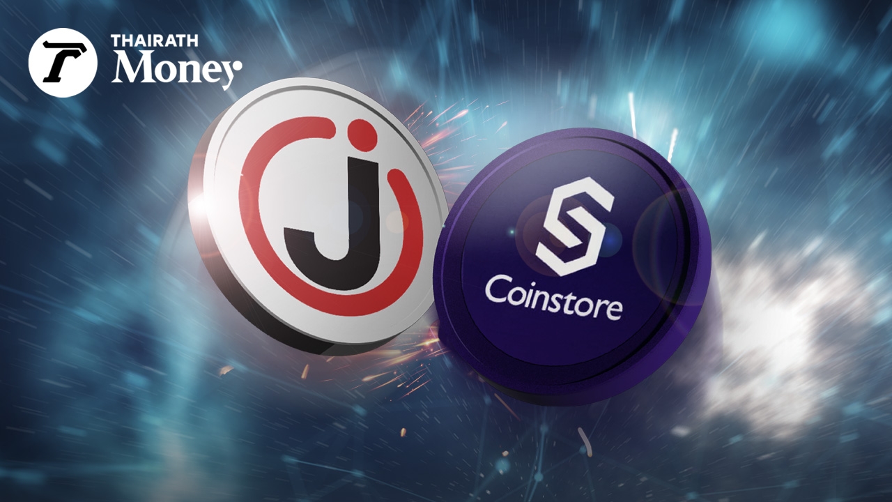 เหรียญ JFIN ของกลุ่ม Jaymart โกอินเตอร์ เตรียมเข้าลิสต์ Coinstore กระดานเทรดชื่อดังในอินโดนีเซีย