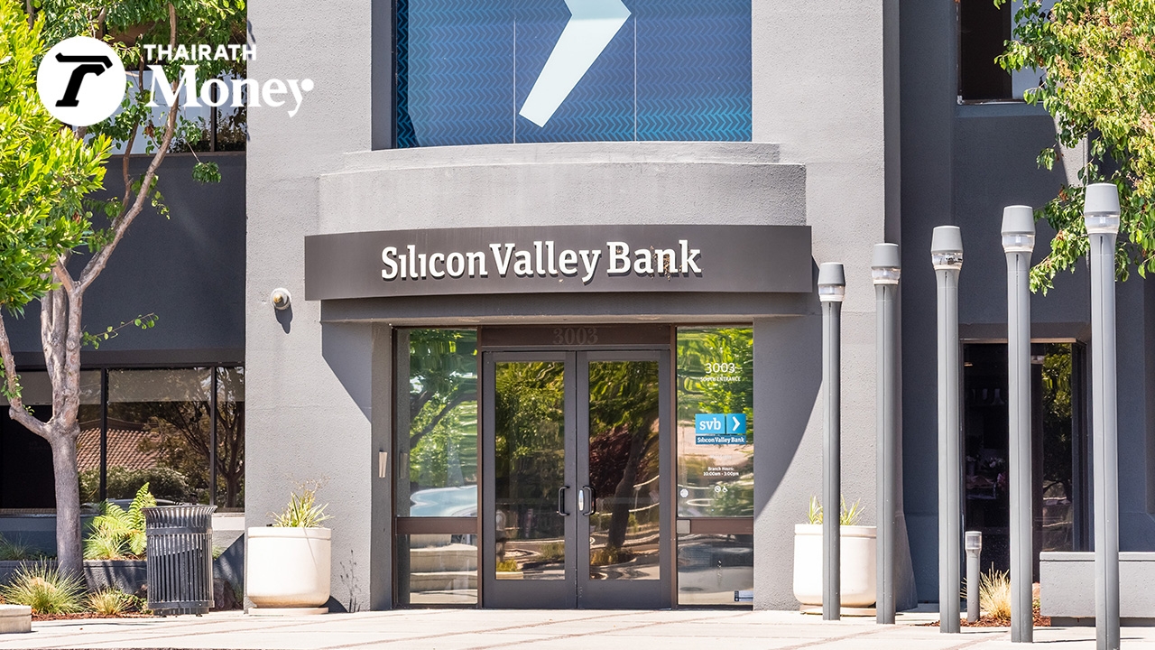 Silicon Valley Bank เผชิญปัญหาสภาพคล่อง เจอมรสุมสตาร์ทอัพแห่ถอนเงิน หุ้นร่วงหนักกว่า 60%