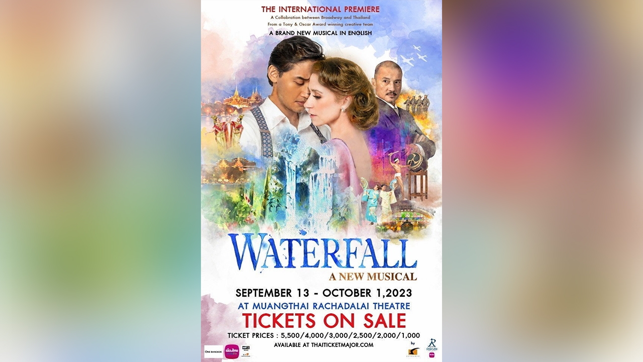 “WATERFALL” มิวสิคัล ละครไทยไป “บรอดเวย์”?