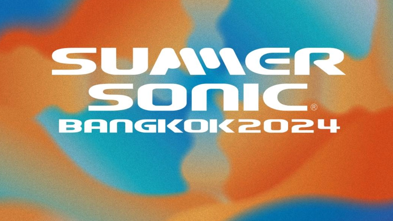 เปิดไลน์อัป Summer Sonic Bangkok 2024 สาวกดนตรีรอลุ้นราคาบัตร