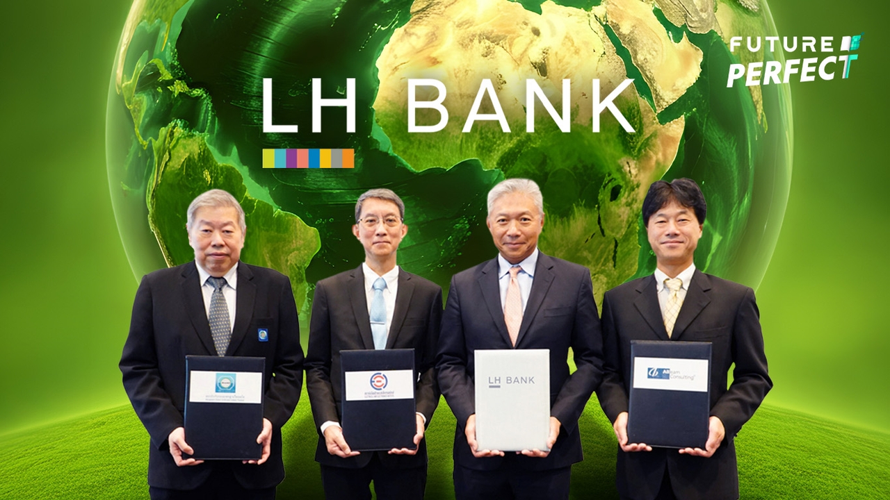 LH Bank ลุยสินเชื่อสีเขียว เปลี่ยนผ่านสู่ความยั่งยืนด้านสิ่งแวดล้อม-คาร์บอนต่ำ