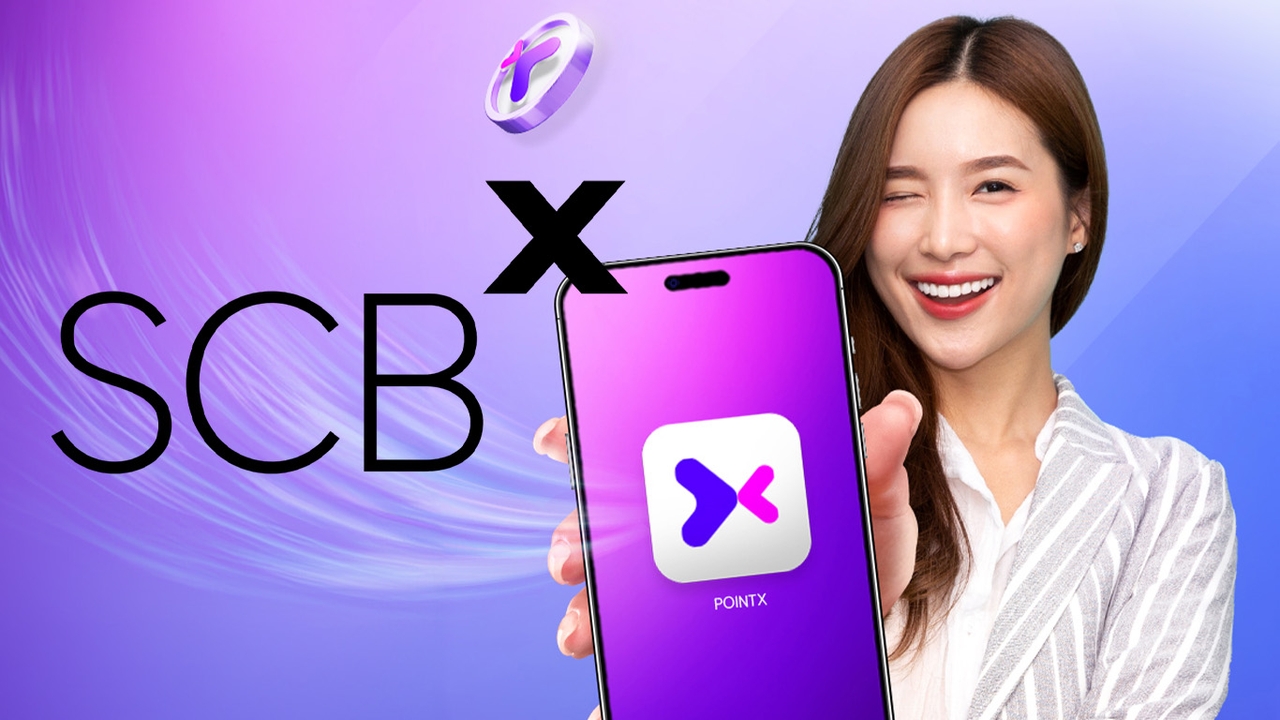 SCB ตั้ง “PointX” ลุยระบบ Loyalty Program-สะสมคะแนน เตรียมเพิ่มทุน 700 ล้าน ไตรมาส 1 ปี 68