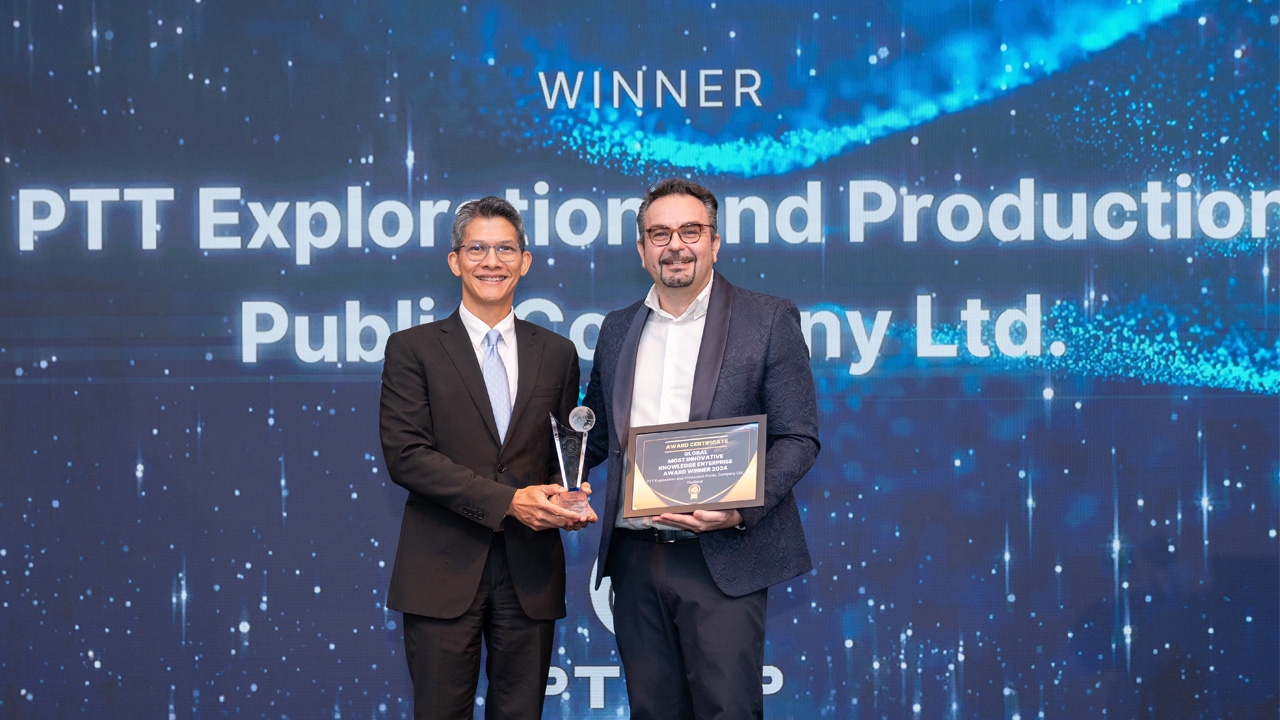 ปตท.สผ. คว้า 2 รางวัลด้านความเป็นเลิศทางนวัตกรรมและการจัดการองค์ความรู้ ต่อเนื่องเป็นปีที่ 4
