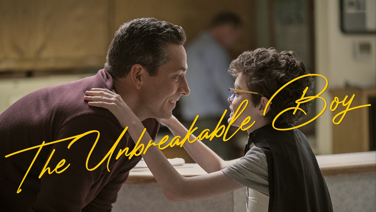 มาดูกับมาดาม: "The Unbreakable Boy" หนังเอาใจคนหัวใจไม่ยอมแพ้