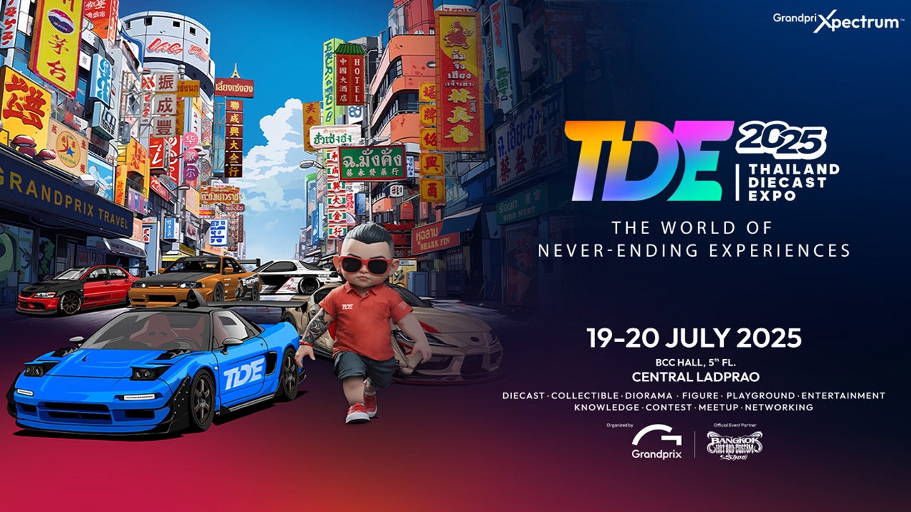 THAILAND DIECAST EXPO 2025 งานแสดงสินค้าโมเดล ของสะสม Diecast ที่ใหญ่ที่สุดในประเทศไทย