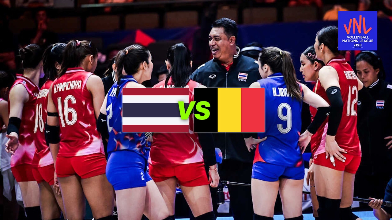 ช่องทางชมสด VNL 2025 วอลเลย์บอลหญิงทีมชาติไทย พบ เบลเยียม สัปดาห์ 1 นัด 2