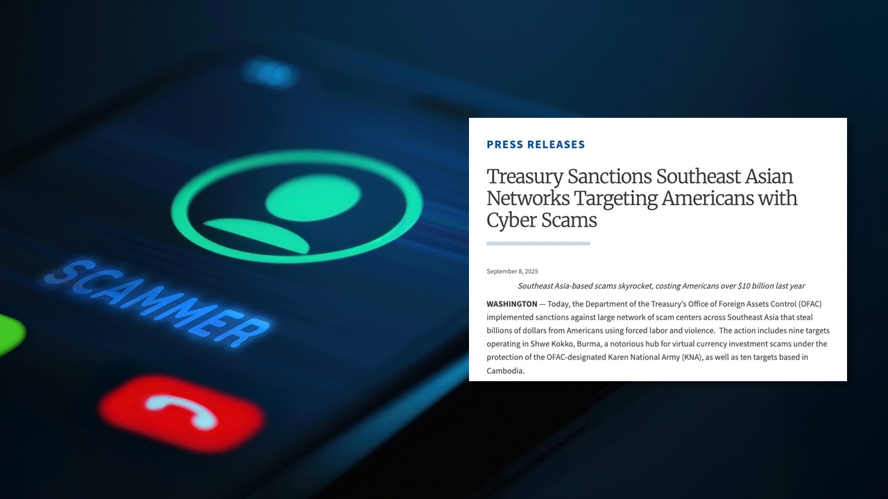ด่วน สหรัฐฯ คว่ำบาตรเครือข่ายไซเบอร์สแกมในกัมพูชา-เมียนมา ทำชาวอเมริกันสูญกว่า 10,000 ล้านดอลลาร์