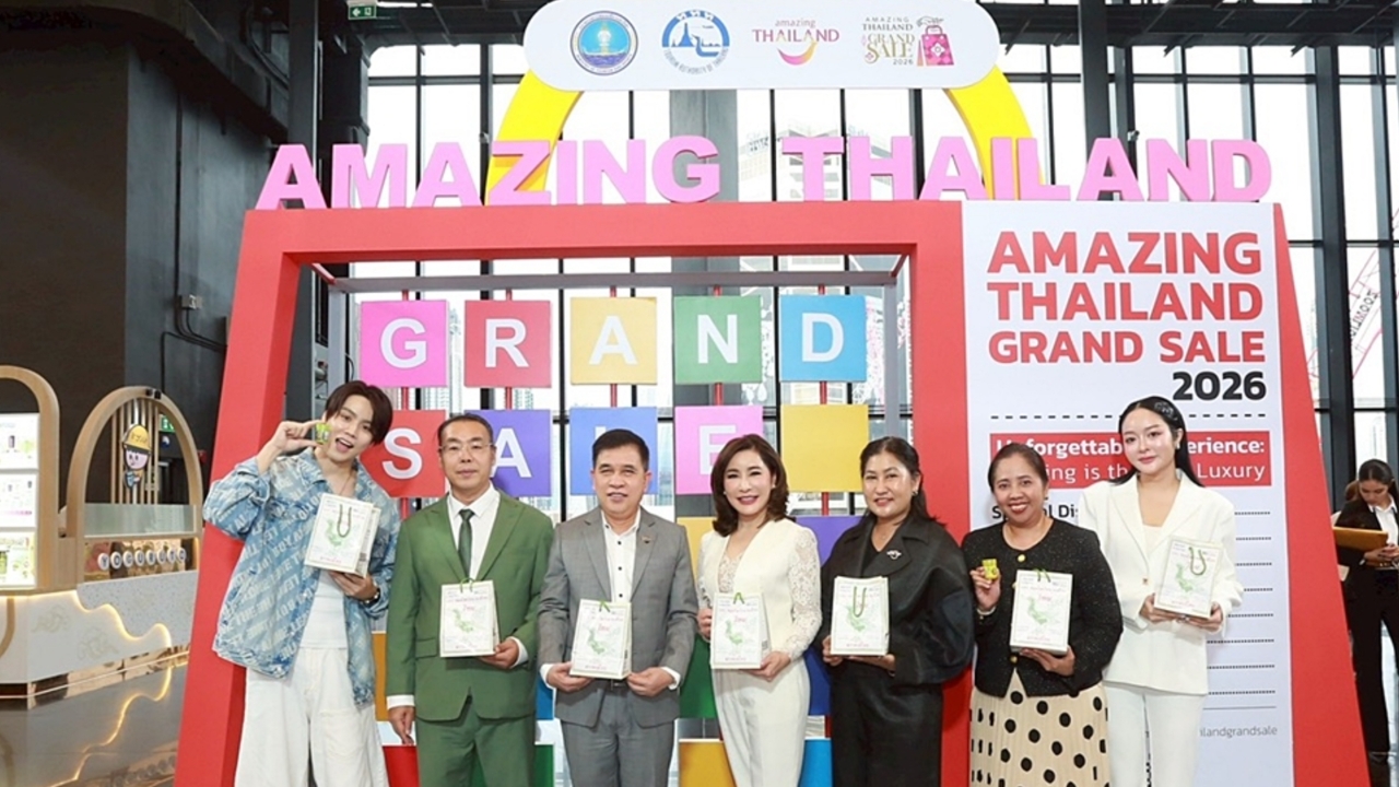 เปิดฉาก Amazing Thailand Grand Sale 2026 กระตุ้นการใช้จ่ายนักท่องเที่ยวคุณภาพ