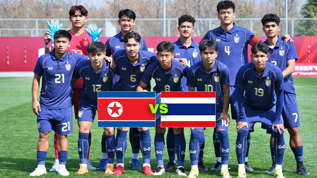 LIVE Broadcast: Thailand U23 National Team vs North Korea Competing for the Four Nations Football Championship in China