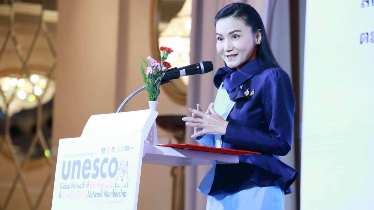 “นฤมล” เผย ยูเนสโกรับรอง ตาก–ระยอง–สตูล เป็นเมืองแห่งการเรียนรู้ 