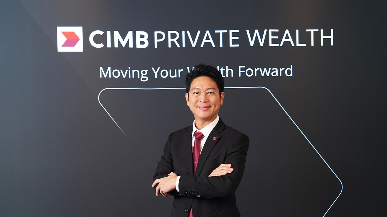 เศรษฐกิจโตกระจุก! CIMB THAI รุกตลาด Wealth เน้นกลุ่มลูกค้ามีทรัพย์สิน 30 ล้านบาทขึ้นไป