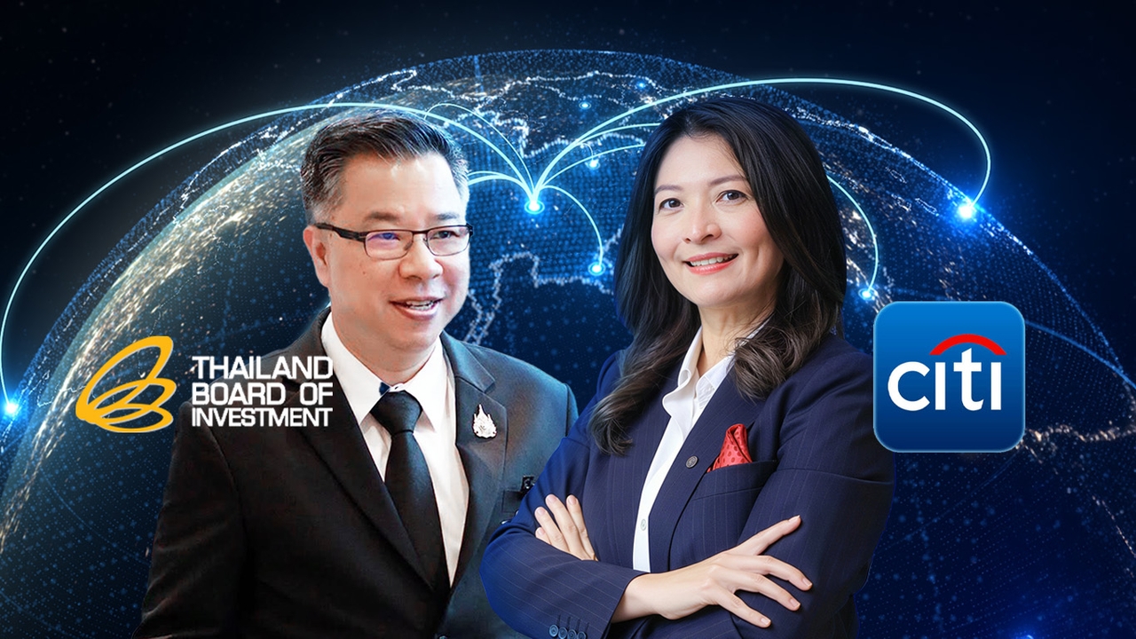 เบื้องหลังเกมใหญ่ของ BOI และ Citibank ทำไมไทยต้องทำ Marketing ประเทศ แย่งเม็ดเงินลงทุนโลก